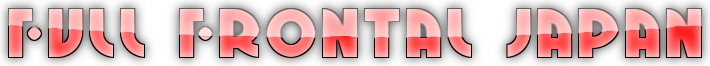 FULL FRONTAL JAPAN